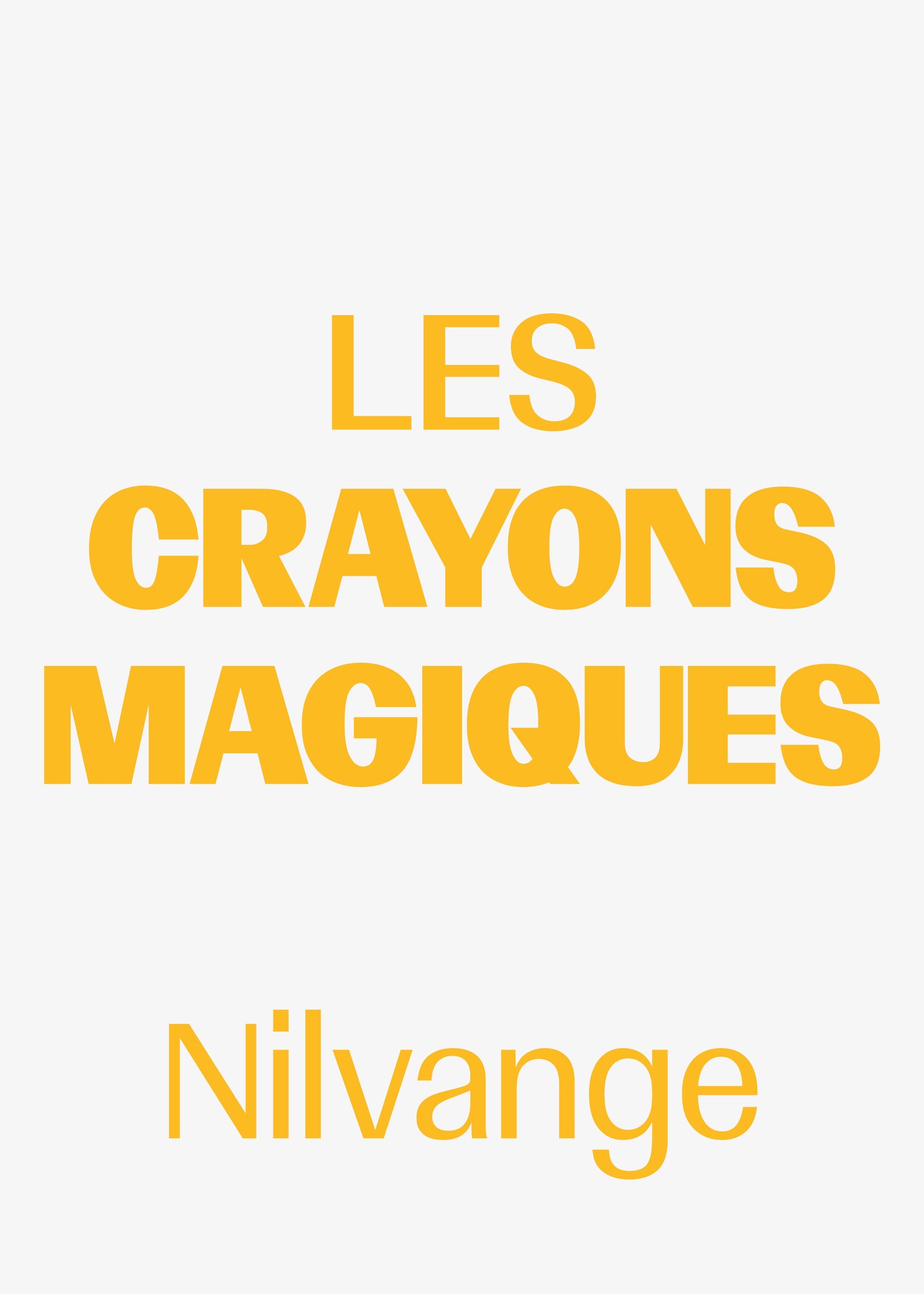 LES CRAYONS MAGIQUES